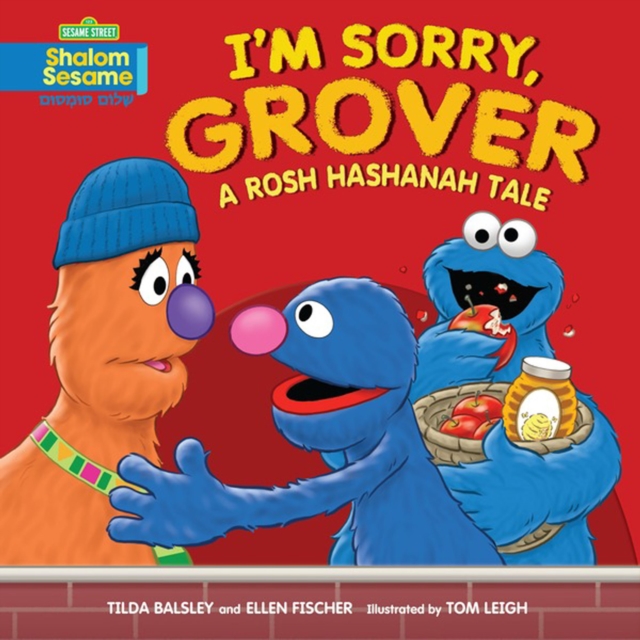 I'm Sorry, Grover : A Rosh Hashanah Tale, PDF eBook