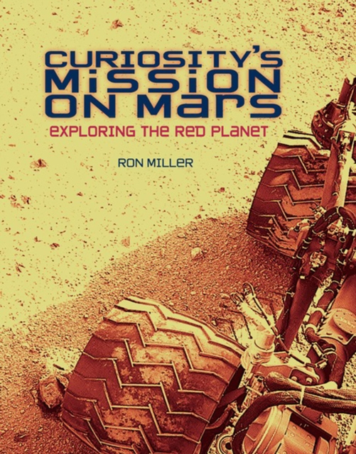 Curiosity's Mission on Mars : Exploring the Red Planet, PDF eBook