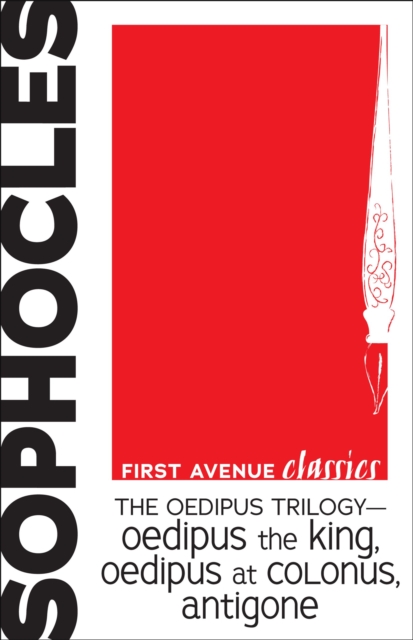 The Oedipus Trilogy - Oedipus the King, Oedipus at Colonus, Antigone, EPUB eBook