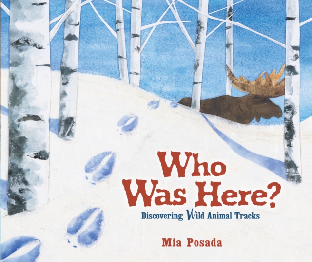 Who Was Here? : Discovering Wild Animal Tracks, EPUB eBook