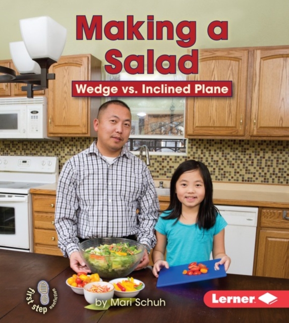 Making a Salad : Wedge vs. Inclined Plane, PDF eBook