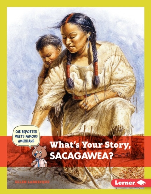 What's Your Story, Sacagawea?, PDF eBook