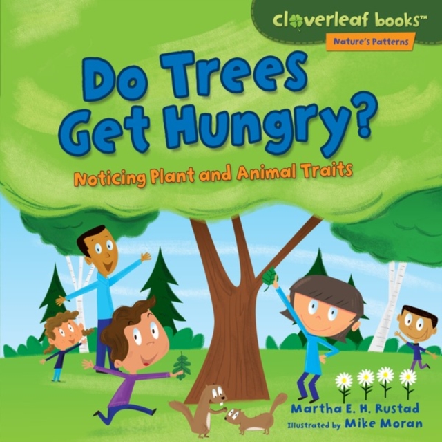 Do Trees Get Hungry? : Noticing Plant and Animal Traits, PDF eBook