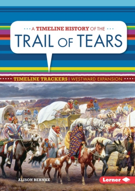 A Timeline History of the Trail of Tears, PDF eBook
