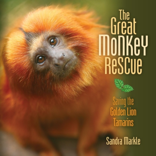 The Great Monkey Rescue : Saving the Golden Lion Tamarins, EPUB eBook