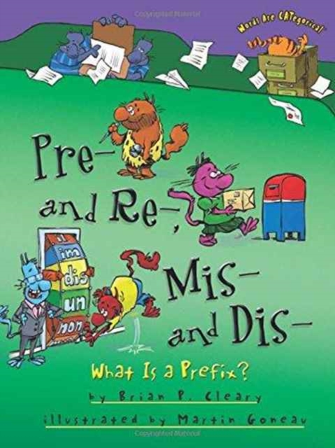 Pre and Re Mis and Dis : What is a Prefix, Paperback / softback Book
