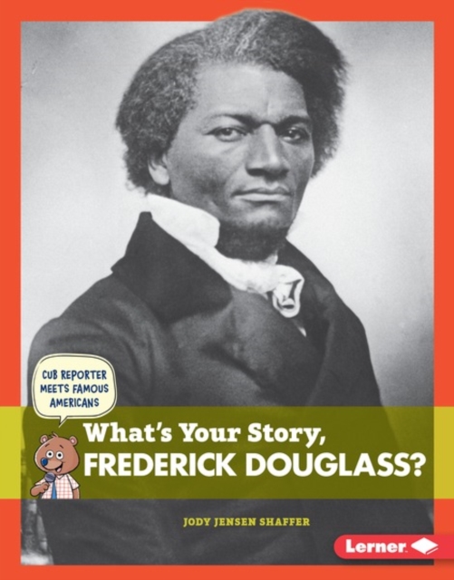What's Your Story, Frederick Douglass?, PDF eBook