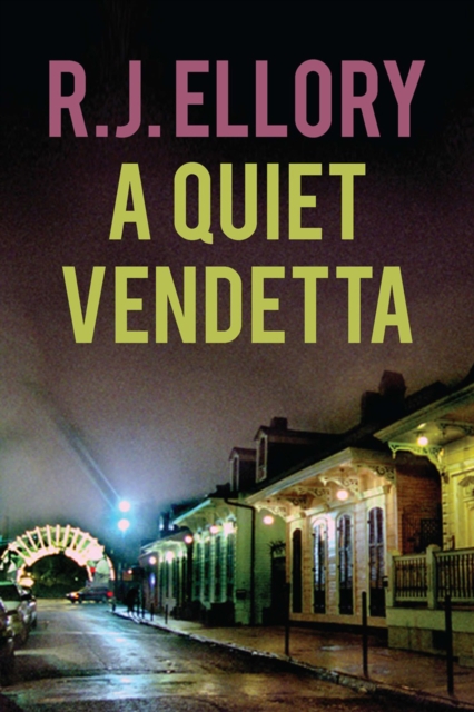 A Quiet Vendetta : A Thriller, EPUB eBook