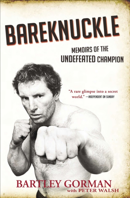 Bareknuckle : Memoirs of the Undefeated Champion, EPUB eBook