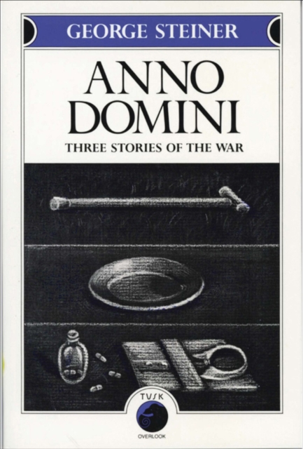 Anno Domini : Three Stories of the War, EPUB eBook