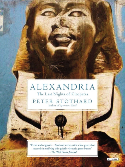 Alexandria : The Last Nights of Cleopatra, EPUB eBook
