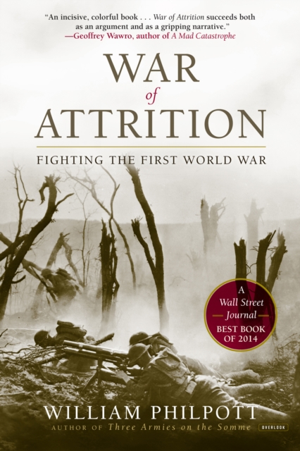 War of Attrition : Fighting the First World War, EPUB eBook