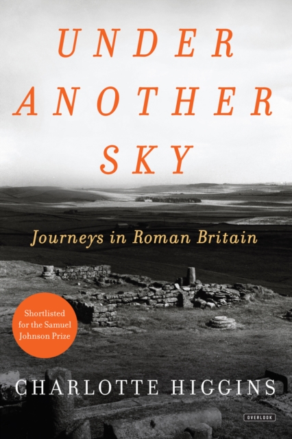 Under Another Sky : Journeys in Roman Britain, EPUB eBook