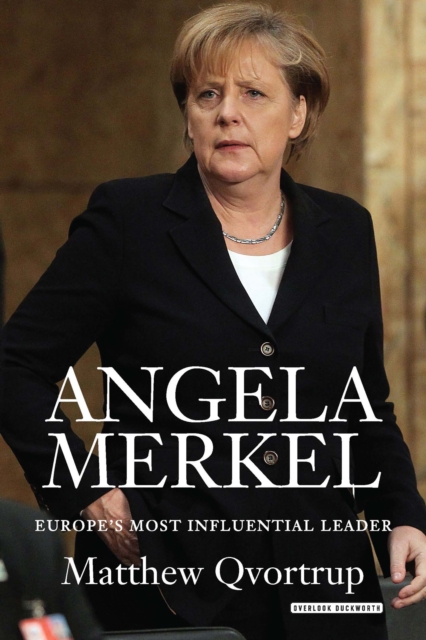 Angela Merkel : Europe's Most Influential Leader, EPUB eBook