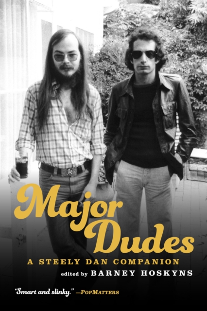 Major Dudes : A Steely Dan Companion, EPUB eBook
