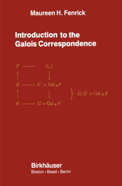 Introduction to the Galois Correspondence, PDF eBook