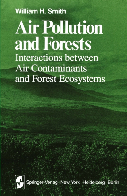 Air Pollution and Forests : Interactions Between Air Contaminants and Forest Ecosystems, PDF eBook