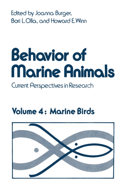 Behavior of Marine Animals : Current Perspectives in Research. Marine Birds, PDF eBook
