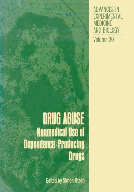 Drug Abuse : Nonmedical Use of Dependence-Producing Drugs, PDF eBook