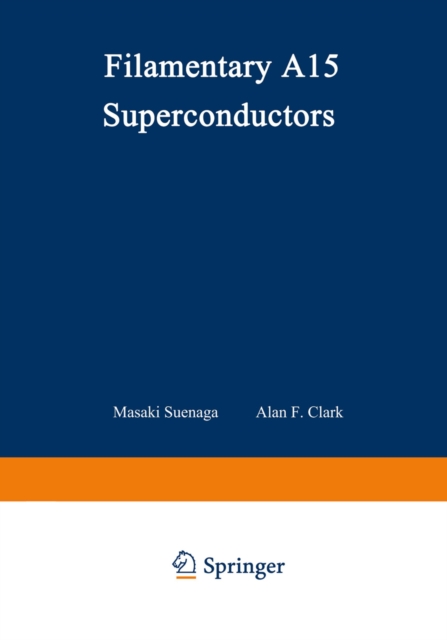 Filamentary A15 Superconductors, PDF eBook