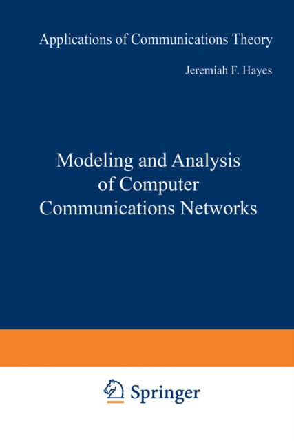 Modeling and Analysis of Computer Communications Networks, PDF eBook