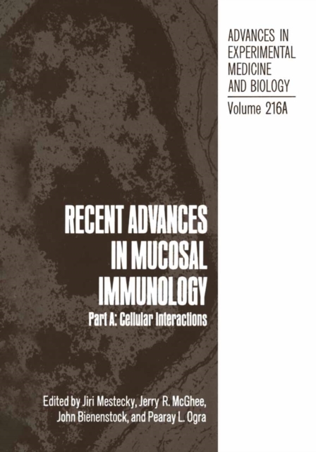 Recent Advances in Mucosal Immunology : Part A: Cellular Interactions, PDF eBook