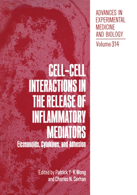 Cell-Cell Interactions in the Release of Inflammatory Mediators : Eicosanoids, Cytokines, and Adhesion, PDF eBook