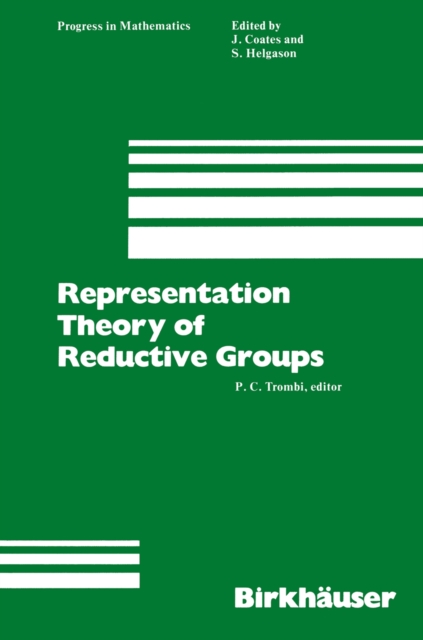 Representation Theory of Reductive Groups : Proceedings of the University of Utah Conference 1982, PDF eBook