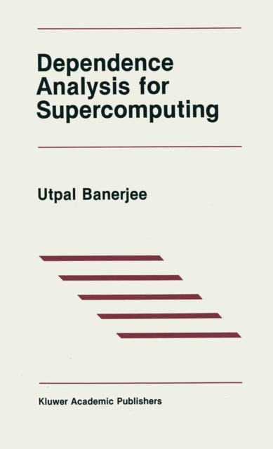 Dependence Analysis for Supercomputing, PDF eBook