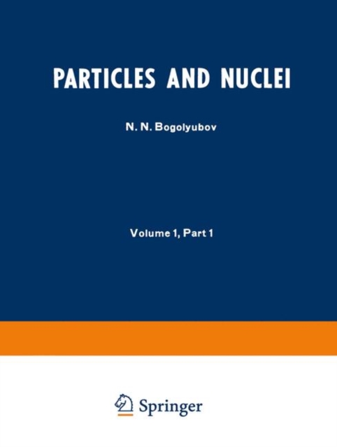 Particles and Nuclei : Volume 1, Part 1, PDF eBook