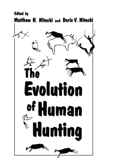 The Evolution of Human Hunting, PDF eBook