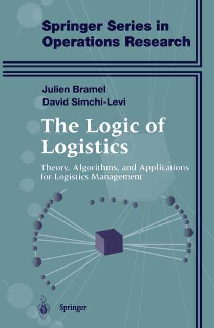 The Logic of Logistics : Theory, Algorithms, and Applications for Logistics Management, PDF eBook