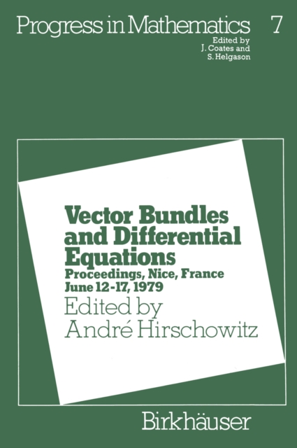 Vector Bundles and Differential Equations : Proceedings, Nice, France June 12-17, 1979, PDF eBook