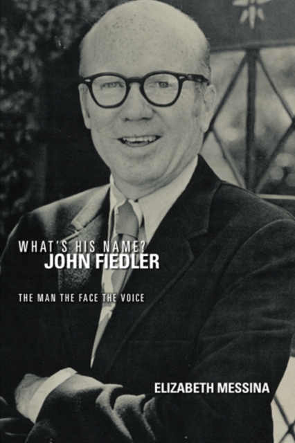 What'S His Name? John Fiedler : The Man the Face the Voice, EPUB eBook