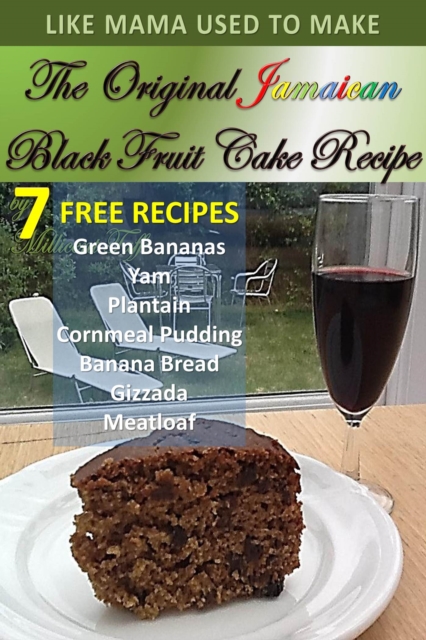 The  Original Jamaican Black Fruit Cake Recipe, PDF eBook