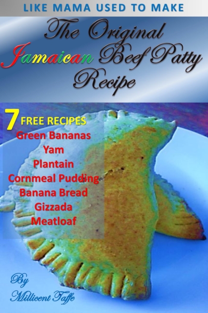 The  Original Jamaican Beef Patty Recipe, PDF eBook