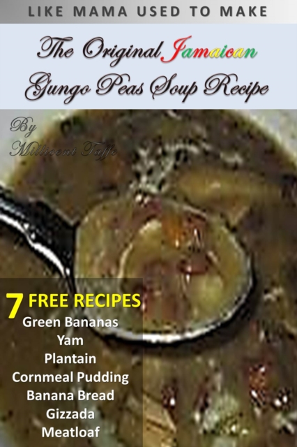 The  Original Jamaican Gungo Peas Soup Recipe, PDF eBook