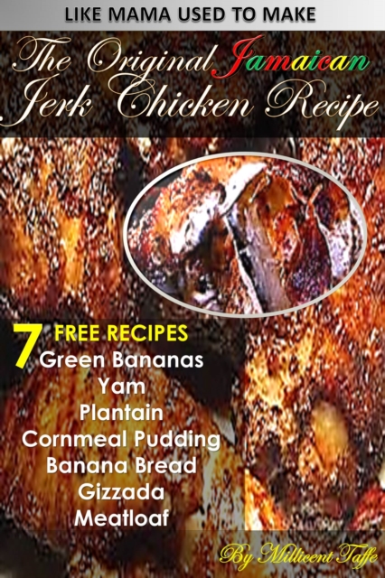 The  Original Jamaican Jerk Chicken Recipe, PDF eBook