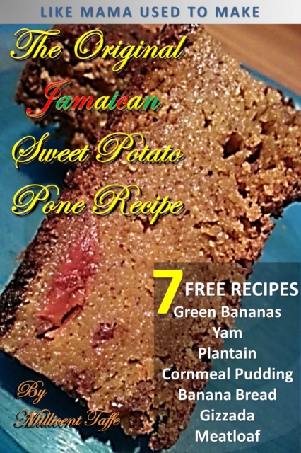 The  Original Jamaican Sweet Potato Pone Recipe, PDF eBook