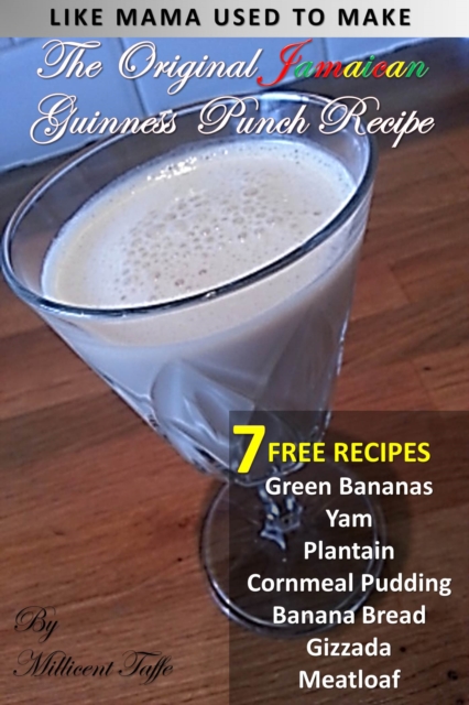 The  Original Jamaican Guinness Punch Recipe, PDF eBook