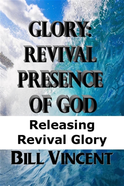 Glory: Revival Presence of God, EPUB eBook