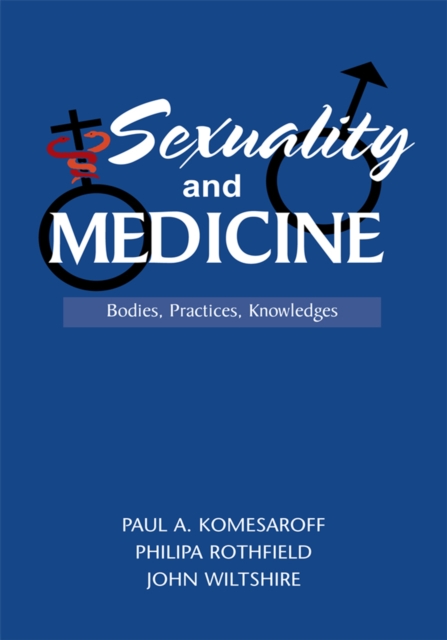 Sexuality and Medicine : Bodies, Practices, Knowledges, EPUB eBook