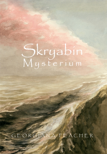 Skryabin Mysterium : Dream Mind of Alexander Scriabin, EPUB eBook