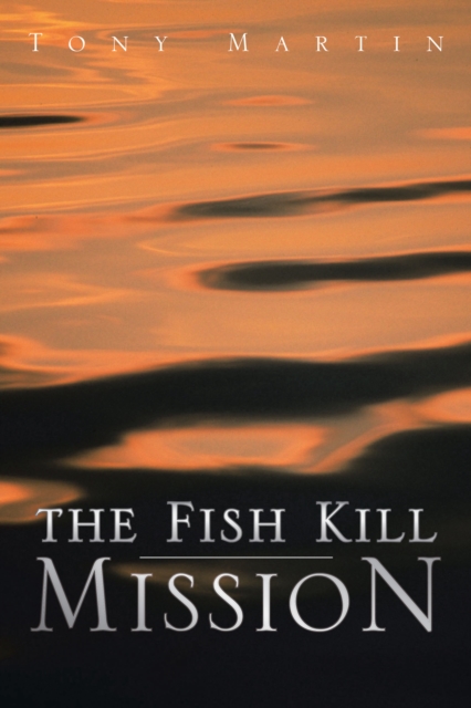The Fish Kill Mission, EPUB eBook