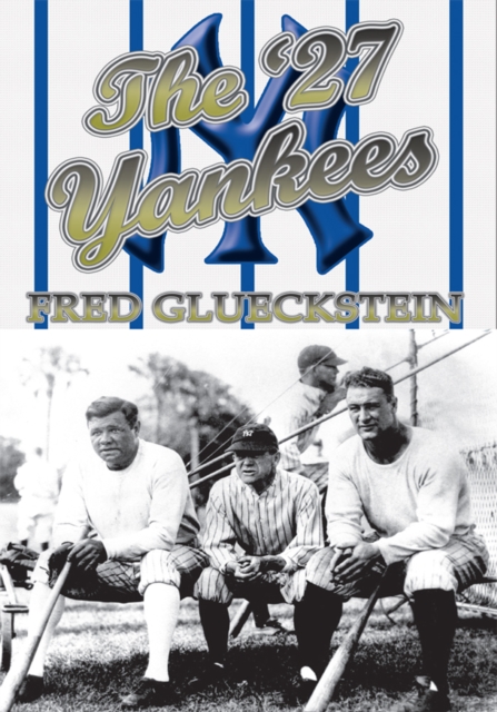 The '27 Yankees, EPUB eBook