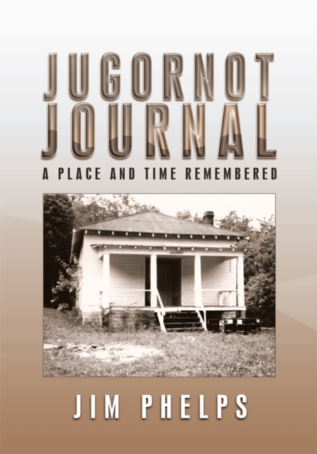 Jugornot Journal : A Place and Time Remembered, EPUB eBook