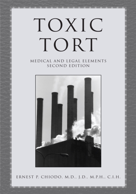 Toxic Tort : Medical and Legal Elements Second Edition, EPUB eBook