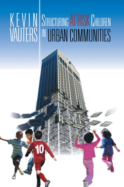 Structuring At-Risk Children in Urban Communities, EPUB eBook