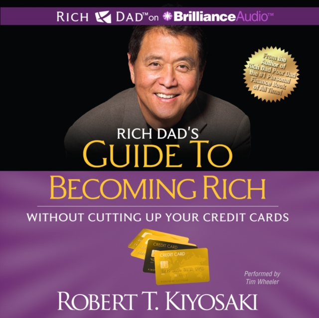Rich Dad's Guide to Becoming Rich Without Cutting Up Your Credit Cards : Turn Bad Debt Into Good Debt, eAudiobook MP3 eaudioBook