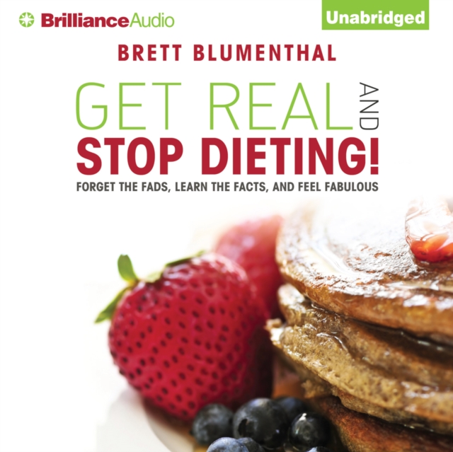 Get Real and Stop Dieting!, eAudiobook MP3 eaudioBook